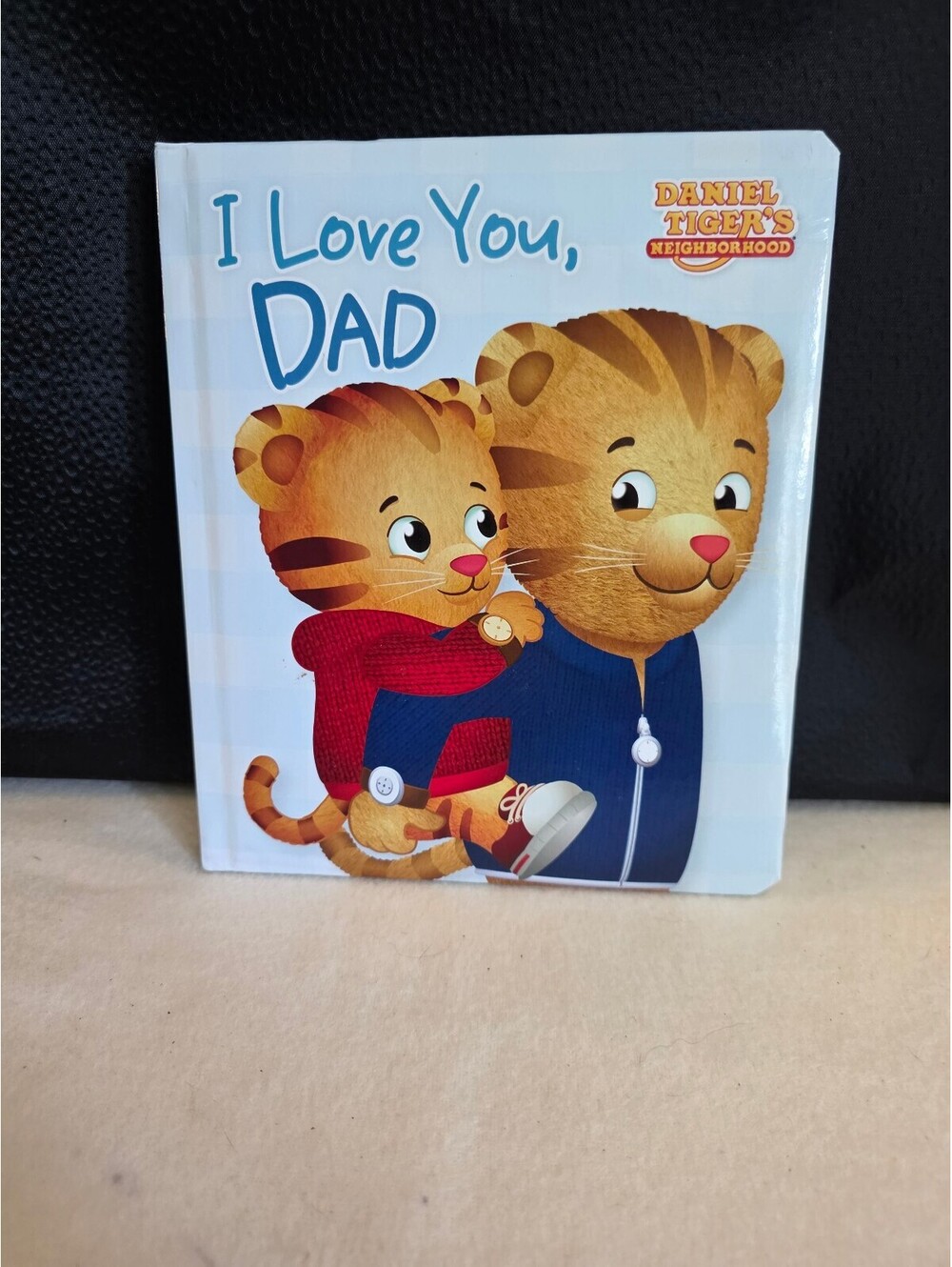 Daniel Tiger’s Neighborhood I Love You Dad Padded Board Book 2015